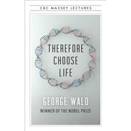 Therefore Choose Life