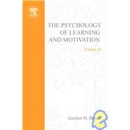 Psychology of Learning and Motivation: Advances in Research and Theory