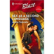 Sex as a Second Language : Lust in Translation