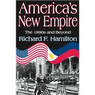 America's New Empire: The 1890s and Beyond