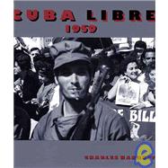 Charles Harbutt: Cuba Libre, 1959