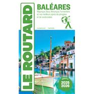 Guide du Routard Baléares 2025/26