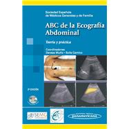ABC de la Ecografia Abdominal / ABC of Abdominal ultrasound: Teoria Y Practica / Theory and Practice