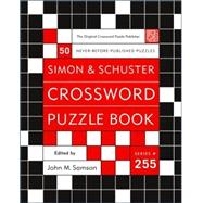 Simon and Schuster Crossword Puzzle Book #255; The Original Crossword Puzzle Publisher