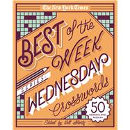 The New York Times Best of the Week Series: Wednesday Crosswords 50 Medium-Level Puzzles