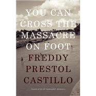 You Can Cross the Massacre on Foot