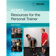 ACSM's Resources for the Personal Trainer,9781975153205