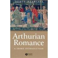 Arthurian Romance A Short Introduction