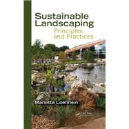 Sustainable Landscaping: Principles and Practices