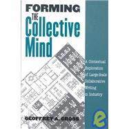 Forming the Collective Mind