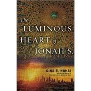 The Luminous Heart of Jonah S.