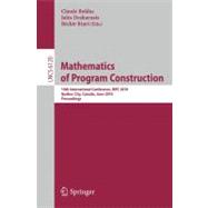 Mathematics of Program Construction : 10th International Conference, MPC 2010, QuÃ©bec City, Canada, June 21-23, 2010, Proceedings