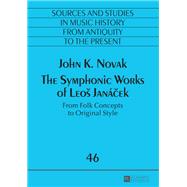 The Symphonic Works of Leoš Janácek