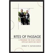 Rites of Passage A Program for High School African American Males
