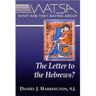 What Are They Saying About The Letter To The Hebrews?