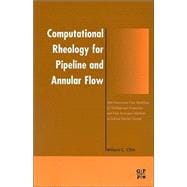 Computational Rheology for Pipeline and Annular Flow