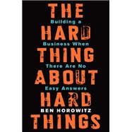 The Hard Thing About Hard Things