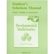 Student Solutions Manual  for Developmental Mathematics