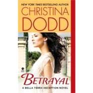 Betrayal A Bella Terra Deception Novel