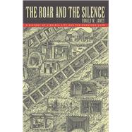 The Roar and the Silence