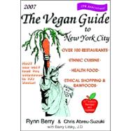 The Vegan Guide to New York City 2007