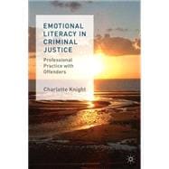 Emotional Literacy in Criminal Justice Professional Practice with Offenders