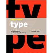 Design School: Type A Practical Guide for Students and Designers,9781631593208