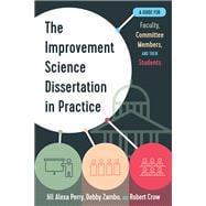 The Improvement Science Dissertation in Practice