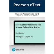 Pearson eText Essential Environment The Science Behind the Stories -- Access Card