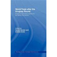 World Trade After the Uruguay Round: Prospects and Policy Options for the Twenty-first Century