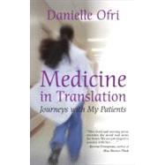 Medicine in Translation : Journeys with My Patients