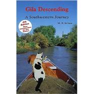 Gila Descending : A Southwestern Journey