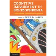 Cognitive Impairment in Schizophrenia