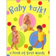 Baby Talk: A Book of First Words