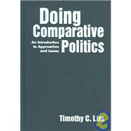 Doing Comparative Politics : An Introduction to Approaches and Issues