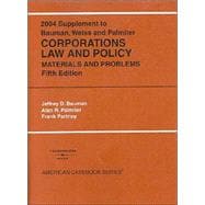 2004 to Corporations Law and Policy, Materials and Problems