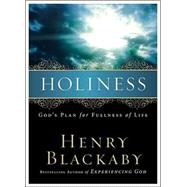 Holiness : God's Plan for Fullness of Life