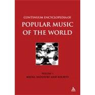 Continuum Encyclopedia of Popular Music of the World Part 1 Media, Industry, Society Volume I