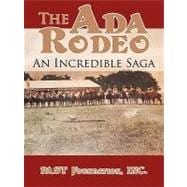 The Ada Rodeo: An Incredible Saga