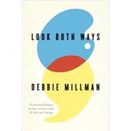 Look Both Ways : Illustrated Essays on the Intersection of Life and Design