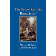 The Elson Readers: Book Seven