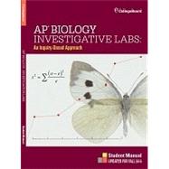AP Biology Investigative Labs: An Inquiry-Based Approach Student Manual (Item # 160082714)