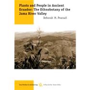Plants and People in Ancient Ecuador : The Ethnobotany of the Jama River Valley