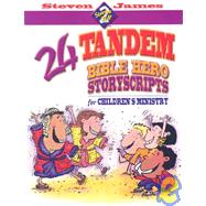 24 Tandem Bible Hero Story Scripts For Children's Ministry