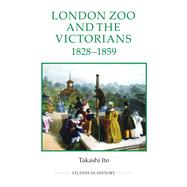 London Zoo and the Victorians, 1828-1859