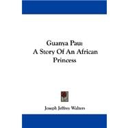 Guanya Pau : A Story of an African Princess