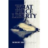 What Price Liberty