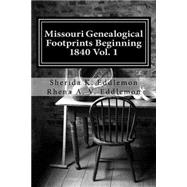 Missouri Genealogical Footprints Beginning 1840