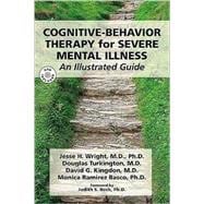 Cognitive-Behavior Therapy for Severe Mental Illness: An Illustrated Guide (Book with DVD)