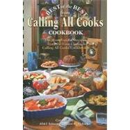 Best of the Best from Calling All Cooks Cookbook : The Most Popular Recipes from the Four Classic Calling All Cooks Cookbooks